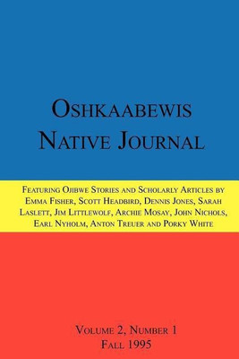 Oshkaabewis Native Journal (Vol. 2, No. 1)(English, Paperback, Treuer Anton)