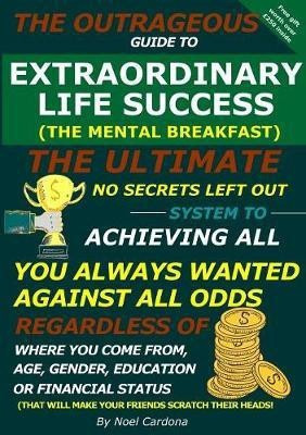 The Mental Breakfast: First is Mental Freedom then is Financial Freedom(English, Paperback, Cardona Noel)