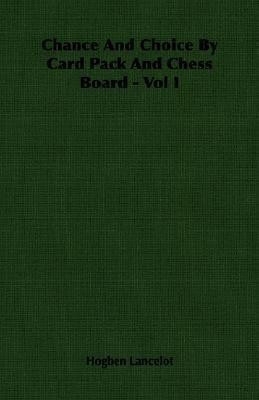 Chance And Choice By Card Pack And Chess Board - Vol I(English, Paperback, Lancelot Hogben)