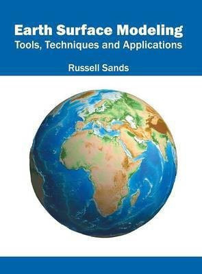 Earth Surface Modeling: Tools, Techniques and Applications(English, Hardcover, unknown)