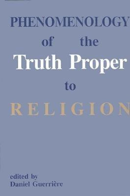 Phenomenology of the Truth Proper to Religion(English, Paperback, unknown)