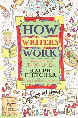 How Writers Work(English, Paperback, Fletcher Ralph)