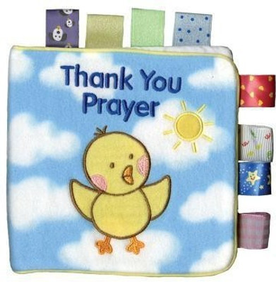 My First Taggies Book: Thank You Prayer(English, Rag book, Grace Will)