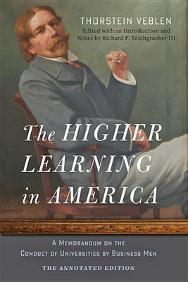The Higher Learning in America: The Annotated Edition(English, Hardcover, Veblen Thorstein)