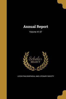 Annual Report; Volume 41-57(English, Paperback, unknown)