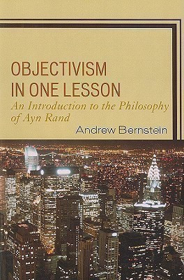 Objectivism in One Lesson(English, Paperback, Bernstein Andrew)