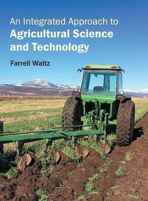 An Integrated Approach to Agricultural Science and Technology(English, Hardcover, unknown)