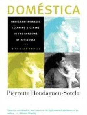 Domestica(English, Paperback, Hondagneu-Sotelo Pierrette)