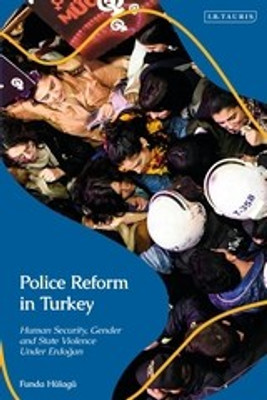 Police Reform in Turkey(English, Paperback, Hulagu Funda Dr)