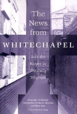 The News from Whitechapel(English, Paperback, Chisholm Alexander)