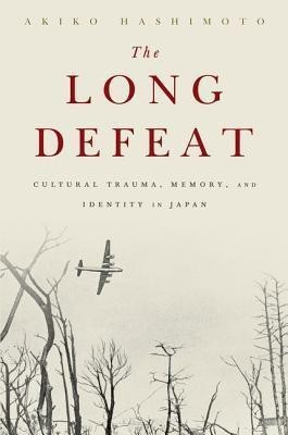 The Long Defeat(English, Paperback, Hashimoto Akiko)