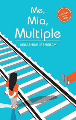 ME, MIA, MULTIPLE(English, Paperback, Irengbam Debashish)