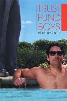 Trust Fund Boys(English, Hardcover, Byrnes Rob)