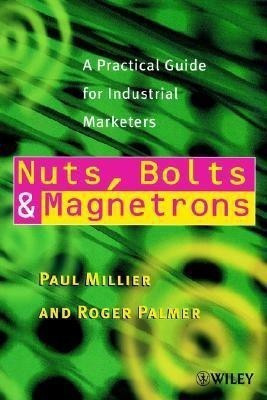 Nuts, Bolts and Magnetrons(English, Paperback, Millier Paul)