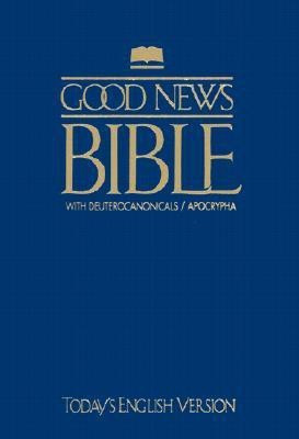 Good News Bible with Deuterocanonicals/Apocrypha-TeV(English, Paperback, unknown)