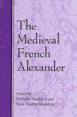 The Medieval French Alexander(English, Hardcover, unknown)