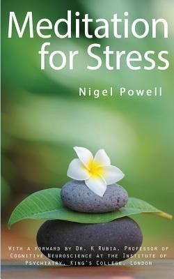 Meditation for Stress(English, Paperback, Powell Nigel T.)