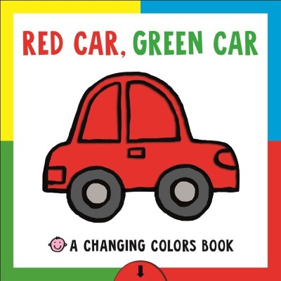 Changing Picture Book: Red Car, Green Car  - A Changing Colors Book(English, Board book, Priddy Roger)