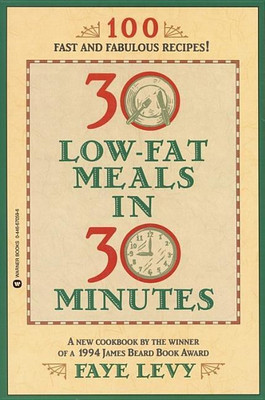 30 Low-Fat Meals in 30 Minutes(English, Paperback, Levy Faye)