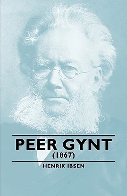 Peer Gynt - (1867)(English, Paperback, Ibsen Henrik,)