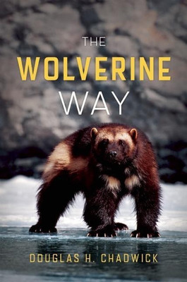 The Wolverine Way(English, Paperback, Chadwick Douglas H.)