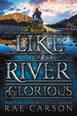 Like a River Glorious(English, Paperback, Carson Rae)
