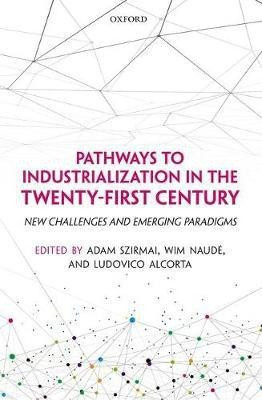 Pathways to Industrialization in the Twenty-First Century(English, Paperback, unknown)