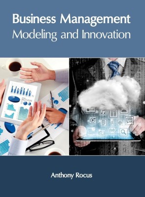 Business Management: Modeling and Innovation(English, Hardcover, unknown)