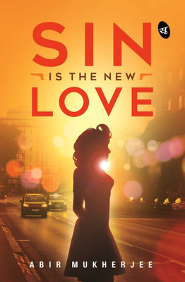 Sin is the New Love(English, Paperback, Mukherjee Abir)