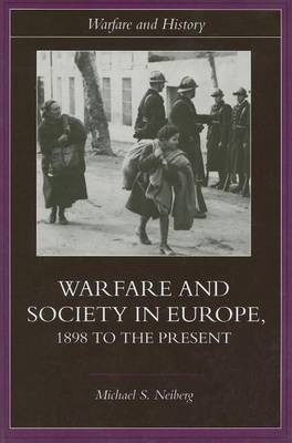 Warfare and Society in Europe(English, Electronic book text, Neiberg Michael S.)
