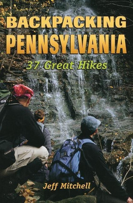 Backpacking Pennsylvania(English, Paperback, Mitchell Jeff)
