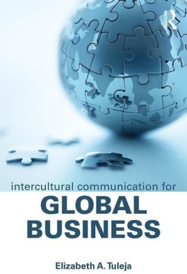 Intercultural Communication for Global Business(English, Paperback, Tuleja Elizabeth A.)