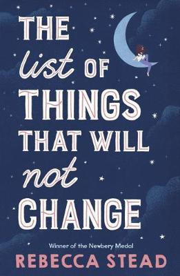 The List of Things That Will Not Change(English, Paperback, Stead Rebecca)