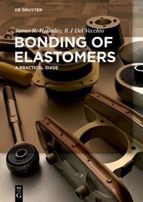 Bonding of Elastomers(English, Electronic book text, Halladay James R.)