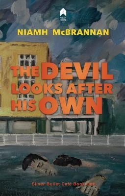 The Devil Looks After His Own(English, Paperback, McBrannan Niamh)