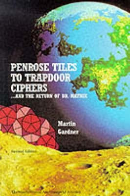 Penrose Tiles to Trapdoor Ciphers(English, Paperback, Gardner Martin)