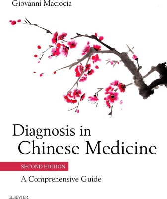 Diagnosis in Chinese Medicine(English, Hardcover, Maciocia Giovanni)