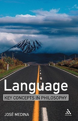 Language: Key Concepts in Philosophy(English, Paperback, Medina Jose Professor)
