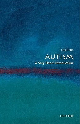 Autism  - A Very Short Introduction(English, Paperback, Frith Uta)