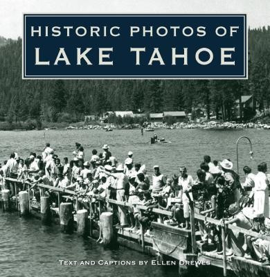 Historic Photos of Lake Tahoe(English, Hardcover, unknown)