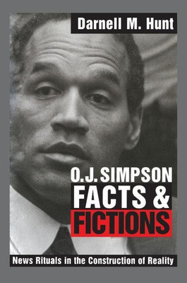 O. J. Simpson Facts and Fictions(English, Paperback, Hunt Darnell M.)