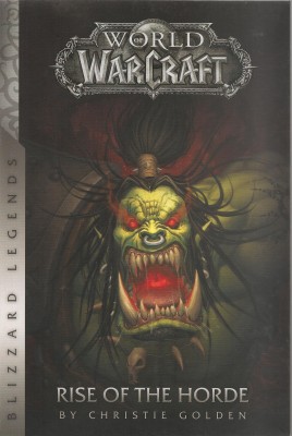 World of Warcraft: Rise of the Horde(English, Paperback, Golden Christie)