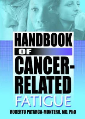 Handbook of Cancer-Related Fatigue(English, Hardcover, Patarca-Montero Roberto)