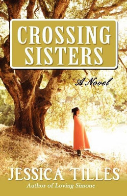 Crossing Sisters(English, Paperback, Tilles Jessica)