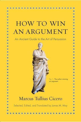 How to Win an Argument(English, Hardcover, Cicero Marcus Tullius)