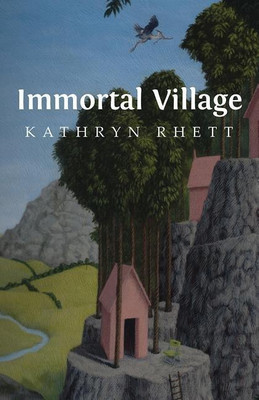 Immortal Village(English, Paperback, Rhett Kathryn)