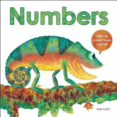 Numbers: I Like to Count from 1 to 10!(English, Board book, Lluch Alex A.)