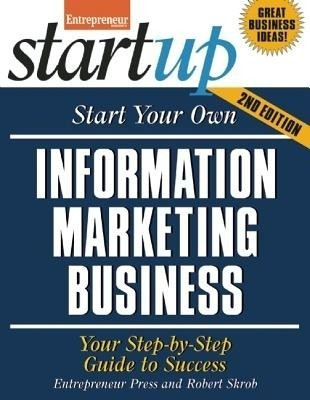 Start Your Own Information Marketing Business(English, Paperback, Media The Staff of Entrepreneur)