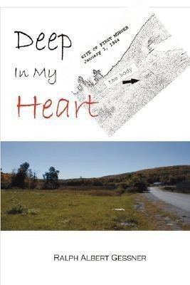 Deep In My Heart(English, Paperback, Gessner Ralph A.)