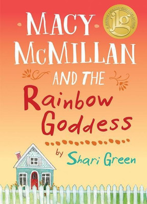 Macy McMillan and the Rainbow Goddess(English, Paperback, Green Shari)